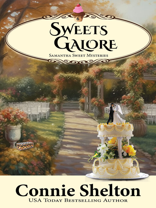 Title details for Sweets Galore by Connie Shelton - Wait list